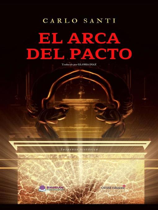 Title details for El Arca Del Pacto by Carlo Santi - Available